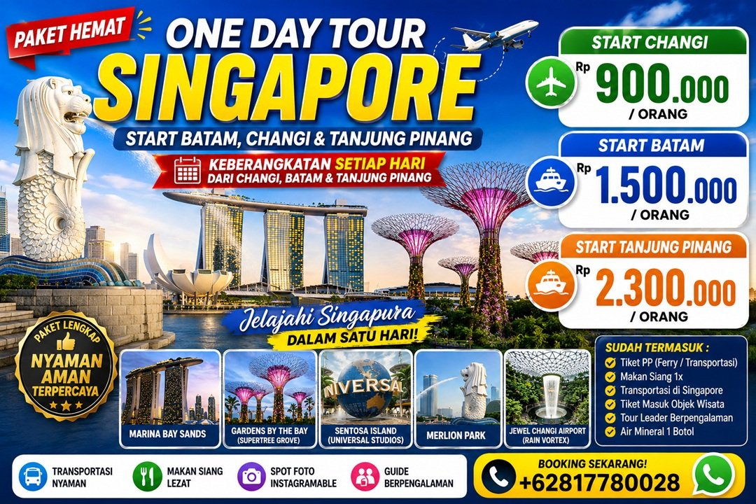 One Day Tour Singapore Start Changi , Batam Dan Tanjung Pinang