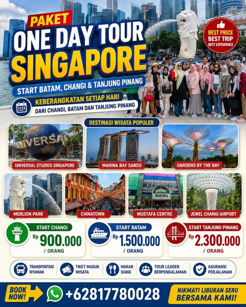 Paket One Day Tour Singapore Dari Batam Changi Tanjung Pinang