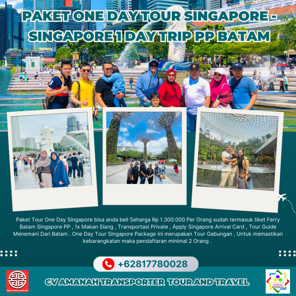 Paket One Day Tour Singapore - Singapore 1 Day Trip PP Batam