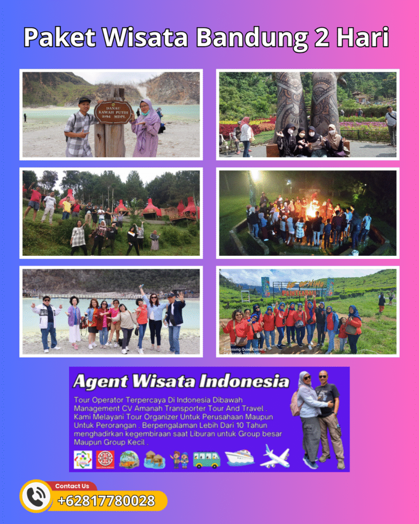 Paket Wisata Bandung 2 Hari 1 Malam