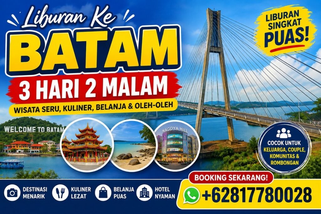Liburan ke Batam 3 Hari 2 Malam